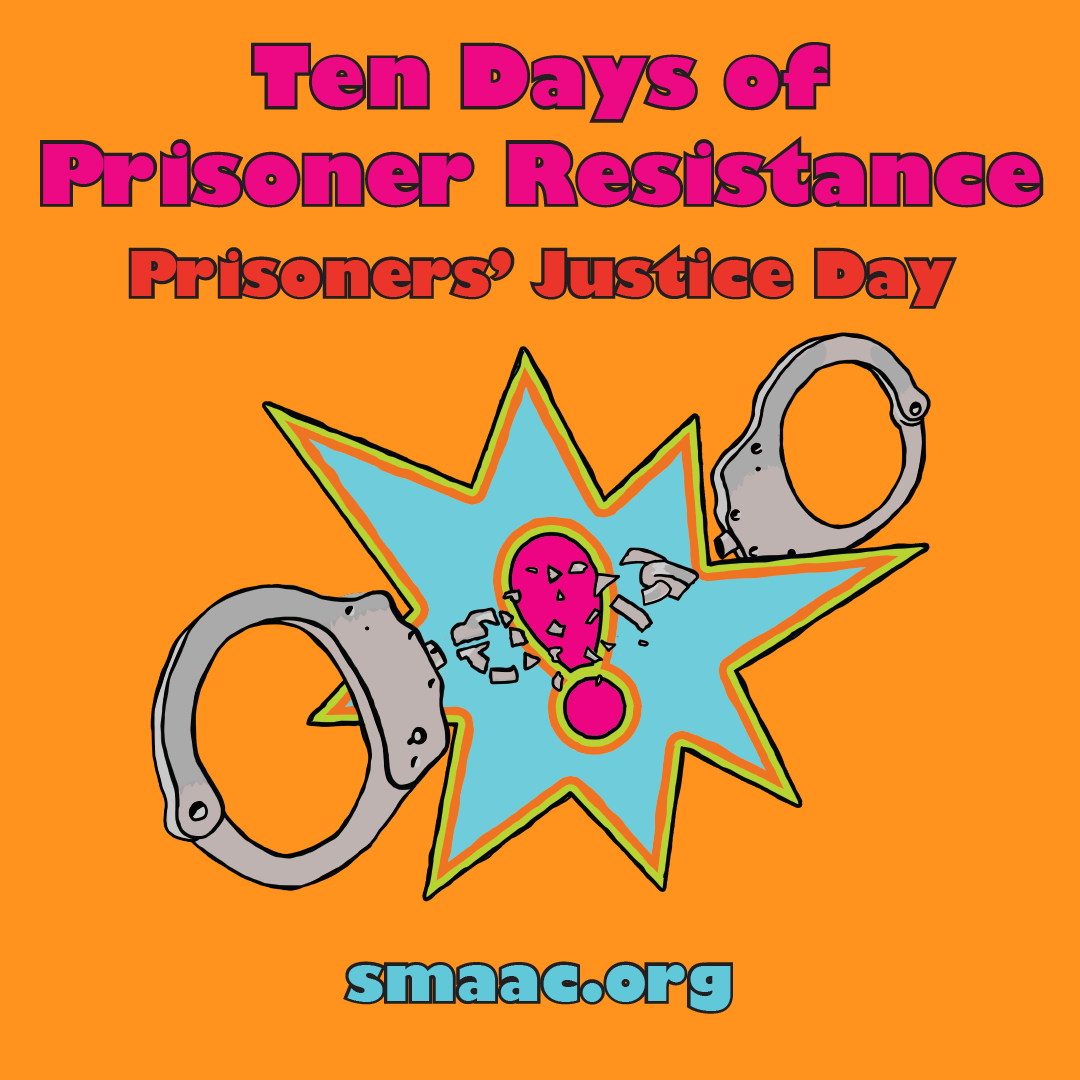 SMAAC Presents: 10 Days of Prisoner Justice History